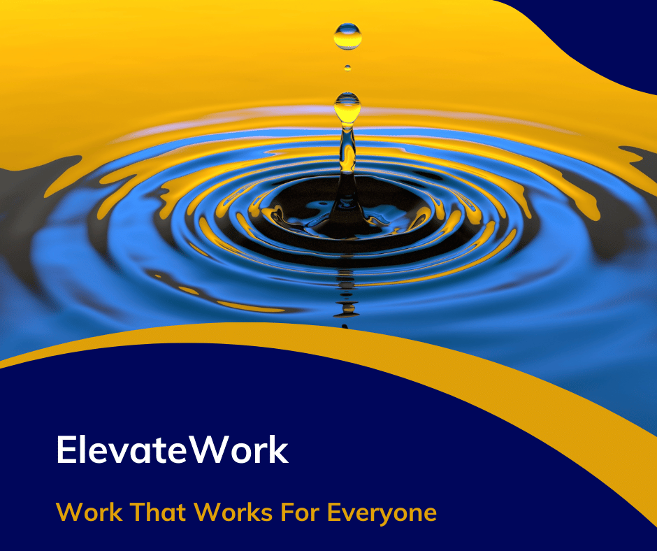 ElevateWork - Work that works for everyone