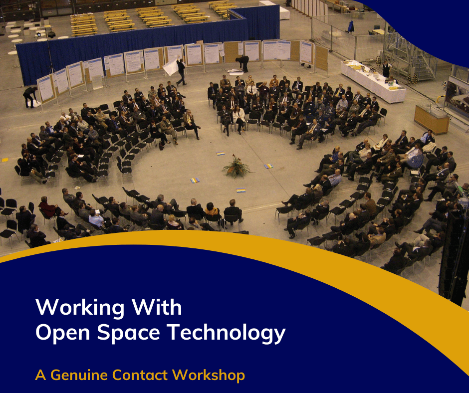 Open Space Technology - A Genuine Contact Workshop