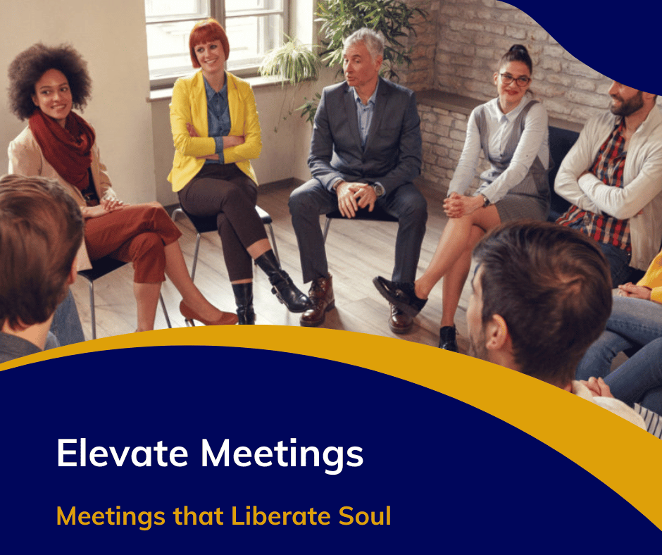 Elevate Meetings - Meetings that Liberate Soul