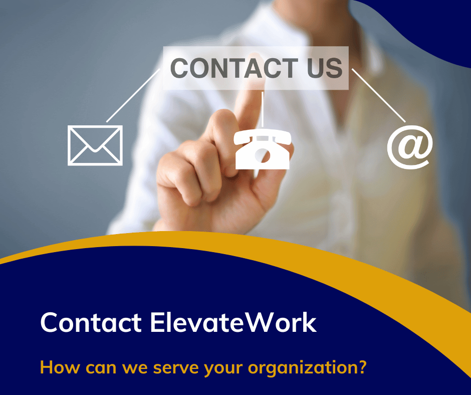Contact ElevateWork - How can we serve you?